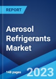Aerosol Refrigerants Market: Global Industry Trends, Share, Size, Growth, Opportunity and Forecast 2023-2028- Product Image