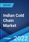 Indian Cold Chain Market: Industry Trends, Share, Size, Growth, Opportunity and Forecast 2022-2027- Product Image