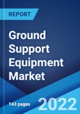 Ground Support Equipment Market: Global Industry Trends, Share, Size, Growth, Opportunity and Forecast 2022-2027- Product Image