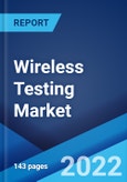 Wireless Testing Market: Global Industry Trends, Share, Size, Growth, Opportunity and Forecast 2022-2027- Product Image