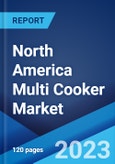 North America Multi Cooker Market: Industry Trends, Share, Size, Growth, Opportunity and Forecast 2023-2028- Product Image