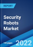 Security Robots Market: Global Industry Trends, Share, Size, Growth, Opportunity and Forecast 2022-2027- Product Image