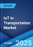 IoT in Transportation Market: Global Industry Trends, Share, Size, Growth, Opportunity and Forecast 2023-2028- Product Image