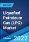 Liquefied Petroleum Gas (LPG) Market: Global Industry Trends, Share, Size, Growth, Opportunity and Forecast 2022-2027 - Product Image