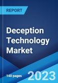 Deception Technology Market: Global Industry Trends, Share, Size, Growth, Opportunity and Forecast 2022-2027- Product Image