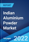 Indian Aluminium Powder Market: Industry Trends, Share, Size, Growth, Opportunity and Forecast 2022-2027- Product Image