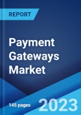 Payment Gateways Market: Global Industry Trends, Share, Size, Growth, Opportunity and Forecast 2022-2027- Product Image