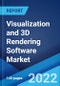 Visualization and 3D Rendering Software Market: Global Industry Trends, Share, Size, Growth, Opportunity and Forecast 2022-2027 - Product Thumbnail Image