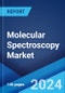 Molecular Spectroscopy Market: Global Industry Trends, Share, Size, Growth, Opportunity and Forecast 2023-2028 - Product Image