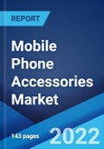 Mobile Phone Accessories Market: Global Industry Trends, Share, Size, Growth, Opportunity and Forecast 2022-2027- Product Image