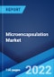Microencapsulation Market: Global Industry Trends, Share, Size, Growth, Opportunity and Forecast 2022-2027 - Product Image