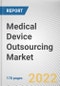 Medical Device Outsourcing Market by Product, Device Type, Application, and Service: Global Opportunity Analysis and Industry Forecast, 2020-2030 - Product Image
