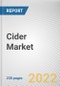 Cider Market by Type, Packaging and Distribution Channel: Global Opportunity Analysis and Industry Forecast, 2022-2031 - Product Image