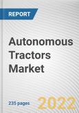 Autonomous Tractors Market by Component, and Application: Global Opportunity Analysis and Industry Forecast, 2021-2030- Product Image