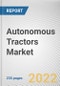 Autonomous Tractors Market by Component, and Application: Global Opportunity Analysis and Industry Forecast, 2021-2030 - Product Image
