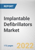 Implantable Defibrillators Market by Product Type [Transvenous Implantable Cardioverter-Defibrillator, Subcutaneous Implantable Cardioverter Defibrillators, and Cardiac Resynchronization Therapy Defibrillator]: Global Opportunity Analysis and Industry Forecast, 2020-2030- Product Image