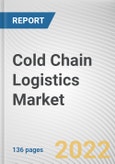 Cold Chain Logistics Market by End-use Industry, Business Type (Warehousing and Transportation): Global Opportunity Analysis and Industry Forecast, 2021-2030- Product Image