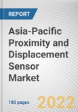 Asia-Pacific Proximity and Displacement Sensor Market by Type, and End User : Global Opportunity Analysis and Industry Forecast, 2021 - 2030- Product Image