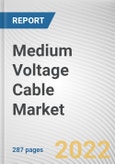 Medium Voltage Cable Market by Voltage, Product, Installation, and End User: Global Opportunity Analysis and Industry Forecast, 2021-2030- Product Image