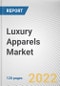 Luxury Apparels Market by Application, Sales Channel, and Age Group: Global Opportunity Analysis and Industry Forecast, 2022-2031 - Product Thumbnail Image