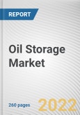 Oil Storage Market by Type, Material, and Product Design: Global Opportunity Analysis and Industry Forecast, 2021-2030- Product Image