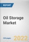 Oil Storage Market by Type, Material, and Product Design: Global Opportunity Analysis and Industry Forecast, 2021-2030 - Product Image
