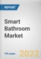 Smart Bathroom Market by Product Type, Sales Channel, and Application: Global Opportunity Analysis and Industry Forecast, 2021-2030 - Product Image