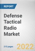 Defense Tactical Radio Market by Type and Application (Special Operation Force, Army, Navy, and Airforce): Global Opportunities Analysis and Industry Forecast, 2021-2030- Product Image