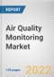 Air Quality Monitoring Market by Product Type, Pollutant and End User: Global Opportunity Analysis and Industry Forecast, 2021-2030 - Product Image