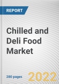 Chilled and Deli Food Market by Product Type, Packaging, and Distribution Channel: Global Opportunity Analysis and Industry Forecast, 2022-2031- Product Image