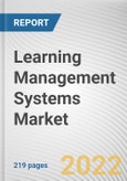 Learning Management Systems Market by User Type, Deployment Model, and Industry Vertical: Global Opportunity Analysis and Industry Forecast, 2021-2030- Product Image