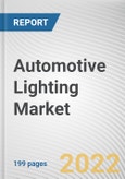 Automotive Lighting Market by Light Type, Vehicle Type, Position, and Sales Channel (Original Equipment Manufacturers, and Aftermarket): Global Opportunity Analysis and Industry Forecast, 2021-2030- Product Image