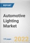 Automotive Lighting Market by Light Type, Vehicle Type, Position, and Sales Channel (Original Equipment Manufacturers, and Aftermarket): Global Opportunity Analysis and Industry Forecast, 2021-2030 - Product Thumbnail Image