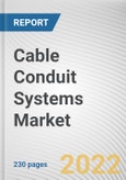 Cable Conduit Systems Market By Type and End User: Global Opportunity Analysis and Industry Forecast, 2021-2030- Product Image