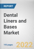 Dental Liners and Bases Market by Material and End User: Global Opportunity Analysis and Industry Forecast, 2021-2030- Product Image