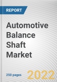 Automotive Balance Shaft Market by Engine Type, Manufacturing Process, Application, and Sales Channel: Global Opportunity Analysis and Industry Forecast, 2021-2030- Product Image