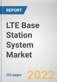 LTE Base Station System Market by Product Type and End User (Residential & Small Office or Home Office, Enterprise, Urban, and Rural): Global Opportunity Analysis and Industry Forecast, 2021-2030- Product Image