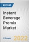 Instant Beverage Premix Market by Product Type, Function, and Distribution Channel: Global Opportunity Analysis and Industry Forecast, 2022-2031 - Product Image