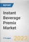 Instant Beverage Premix Market by Product Type, Function, and Distribution Channel: Global Opportunity Analysis and Industry Forecast, 2022-2031 - Product Thumbnail Image