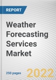 Weather Forecasting Services Market by Forecasting Type and End-use Industry: Global Opportunity Analysis and Industry Forecast, 2021-2030- Product Image