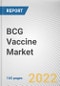 BCG Vaccine Market by Demographics (Pediatric and Adults: Global Opportunity Analysis and Industry Forecast, 2021-2030 - Product Image