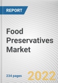 Food Preservatives Market by Type (Natural and Synthetic (Sorbates, Benzoates, Propionates, and Others), Function, and Application: Global Opportunity Analysis and Industry Forecast, 2022-2031- Product Image