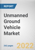 Unmanned Ground Vehicle Market by Application, Size, Mode of Locomotion, and Operation: Global Opportunity Analysis and Industry Forecast, 2021-2030- Product Image