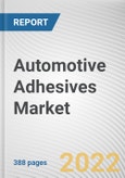 Automotive Adhesives Market by Resin Type, Technology, Application, and Vehicle Type: Global Opportunity Analysis and Industry Forecast, 2021-2030- Product Image