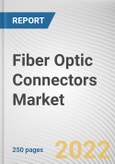 Fiber Optic Connectors Market by Type and Application: Global Opportunity Analysis and Industry Forecast, 2021-2030- Product Image