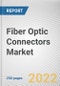 Fiber Optic Connectors Market by Type and Application: Global Opportunity Analysis and Industry Forecast, 2021-2030 - Product Image