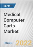 Medical Computer Carts Market by Product Type and End User: Global Opportunity Analysis and Industry Forecast, 2021-2030- Product Image