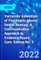 Varcarolis' Essentials of Psychiatric Mental Health Nursing. A Communication Approach to Evidence-Based Care. Edition No. 5 - Product Image