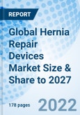 Global Hernia Repair Devices Market Size & Share to 2027- Product Image