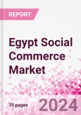 Egypt Social Commerce Market Intelligence and Future Growth Dynamics Databook - 50+ KPIs on Social Commerce Trends by End-Use Sectors, Operational KPIs, Retail Product Dynamics, and Consumer Demographics - Q1 2023 Update- Product Image